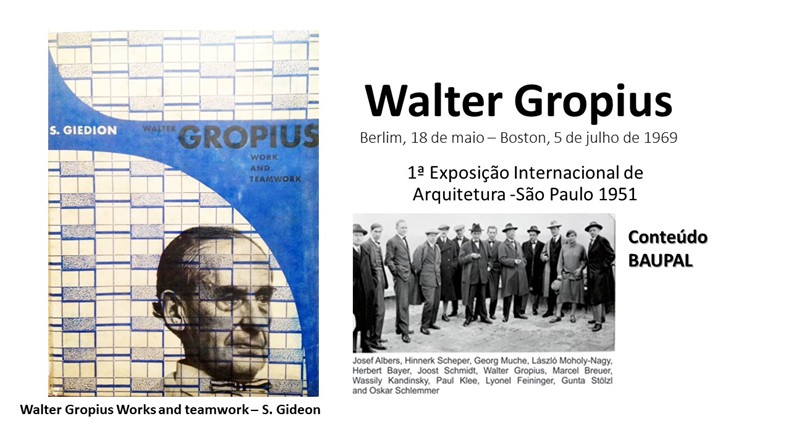 Walter Gropius — arquiteto alemão, fundador da Bauhaus